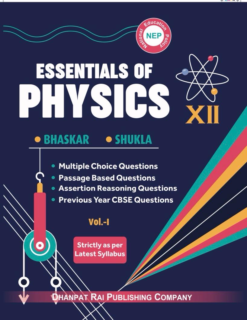 Essentials of Physics Class XII Vol 1 & 2